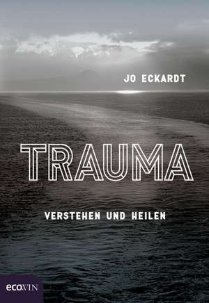 Trauma de Jo Eckardt
