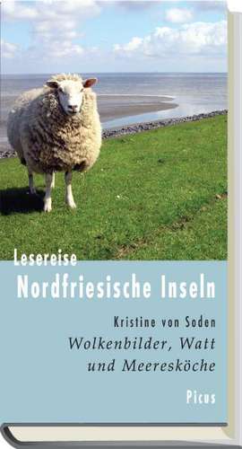 Lesereise Nordfriesische Inseln de Kristine von Soden