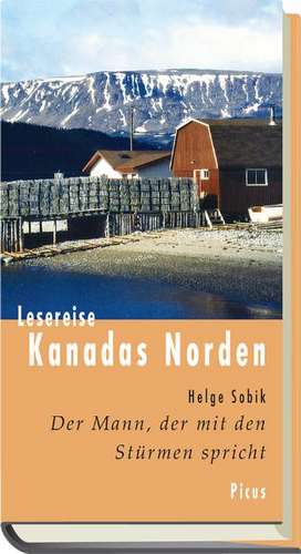 Lesereise Kanadas Norden de Helge Sobik