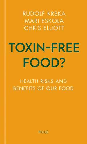 Toxin-free Food? de Rudolf Krska