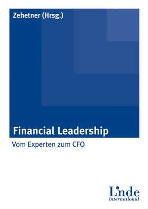 Financial Leadership de Karl Zehetner