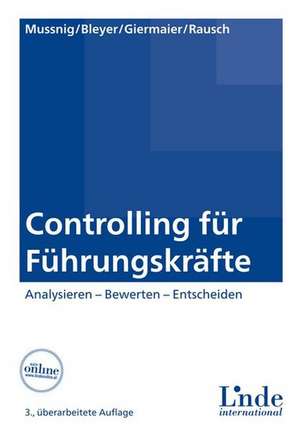 Controlling für Führungskräfte de Werner Mussnig