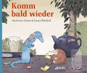 Komm bald wieder! de Andreas Greve