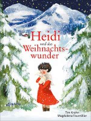 Heidi und das Weihnachtswunder de Tim Krohn