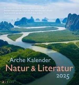 Arche Kalender Natur & Literatur 2025 de Tobias Roth