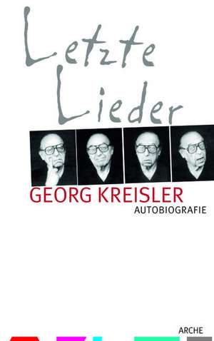 Letzte Lieder de Georg Kreisler