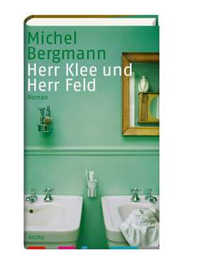 Herr Klee und Herr Feld de Michel Bergmann