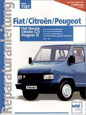 Fiat Ducato. Peugeot J5. Citroen C25 ab Baujahr 1982