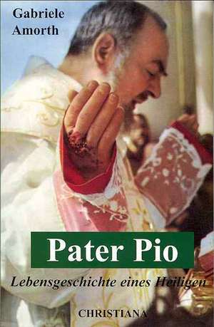 Pater Pio de Gabriele Amorth