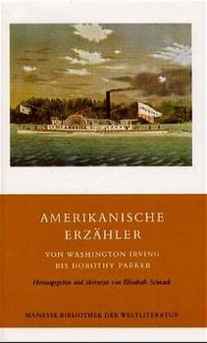 Amerikanische Erzähler, Band 1 de Elisabeth Schnack