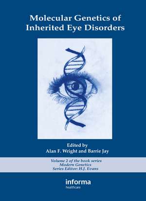 Molecular Genetics of Inherited Eye Disorders de Alan F. Wright