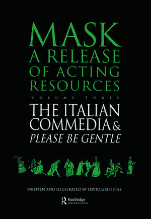 The Italian Commedia and Please be Gentle de David Griffiths