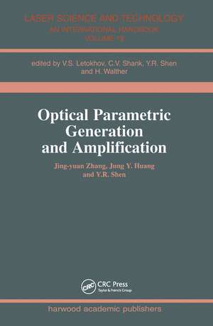 Optical Parametric Generation and Amplification de Jing-Yuan Zhang