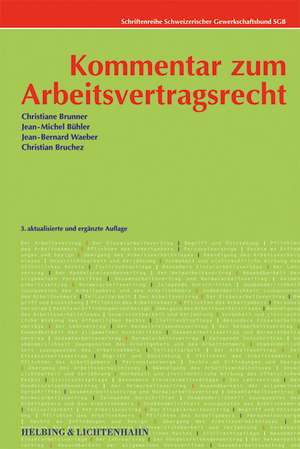 Kommentar zum Arbeitsvertragsrecht de Christiane Brunner