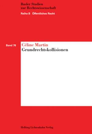 Grundrechtskollisionen de Céline Martin