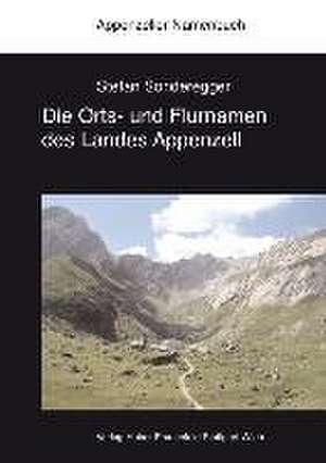 Die Orts- und Flurnamen des Landes Appenzell