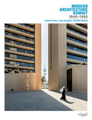 Modern Architecture Kuwait 1949-1989: Art in Prison de Fabbri Roberto