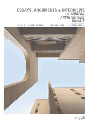 Modern Architecture Kuwait: Essays, Arguments, Interviews de Roberto Fabbri