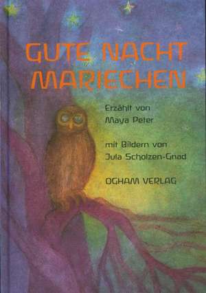 Gute Nacht Mariechen de Jula Scholzen-Gnad