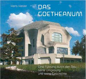 Das Goetheanum de Hans Hasler