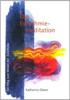 Die Eurythmiemediation de Katharina Gleser