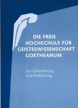 Die Freie Hochschule für Geisteswissenschaft Goetheanum de Johannes Kühl