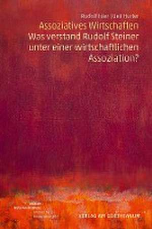 Assoziatives Wirtschaften de Rudolf Isler