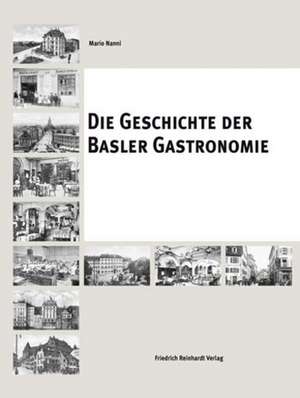 Die Geschichte der Basler Gastronomie