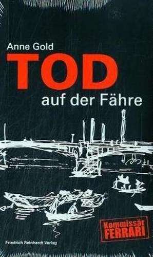 Tod auf der Fähre de Anne Gold