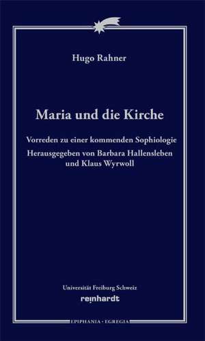 Maria und die Kirche de Hugo Rahner