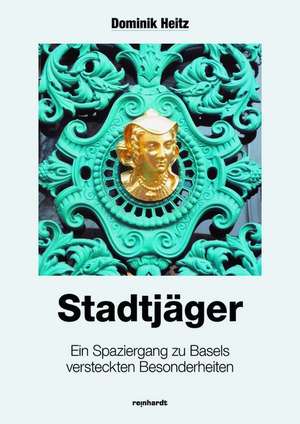 Stadtjäger de Dominik Heitz