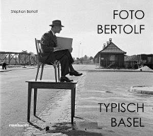 Foto Bertolf - typisch Basel de Stephan Bertolf