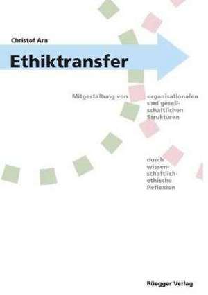 Ethiktransfer de Christof Arn