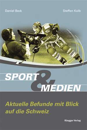 Sport und Medien de Daniel Beck