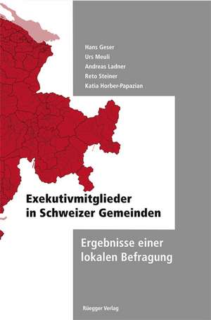 Die Exekutivmitglieder in den Schweizer Gemeinden de Hans Geser