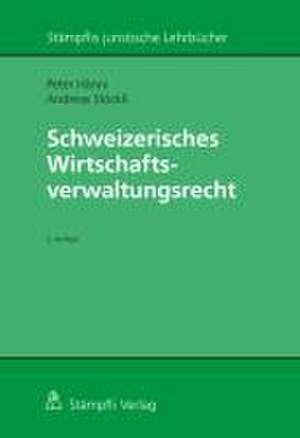 Schweizerisches Wirtschaftsverwaltungsrecht de Peter Hänni