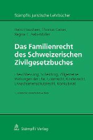 Das Familienrecht des Schweizerischen Zivilgesetzbuches de Heinz Hausheer