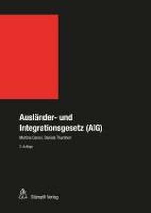 Ausländer- und Integrationsgesetz (AIG) de Martina Caroni