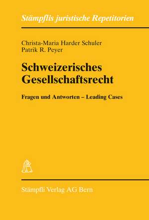 Schweizerisches Gesellschaftsrecht de Christa M. Harder Schuler