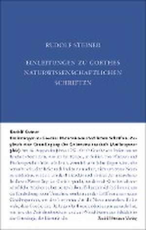 Einleitungen zu Goethes Naturwissenschaftlichen Schriften de Rudolf Steiner