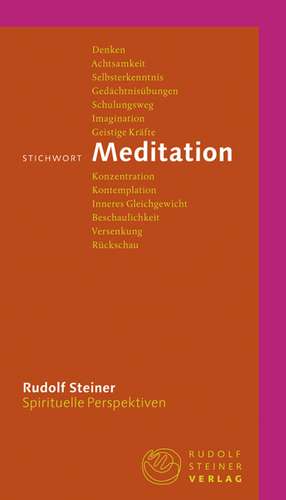 Stichwort Meditation de Rudolf Steiner