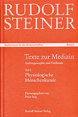 Texte zur Medizin de Rudolf Steiner