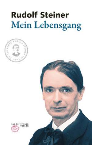 Mein Lebensgang de Rudolf Steiner