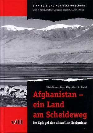 Afghanistan - ein Land am Scheideweg de Silvia Berger