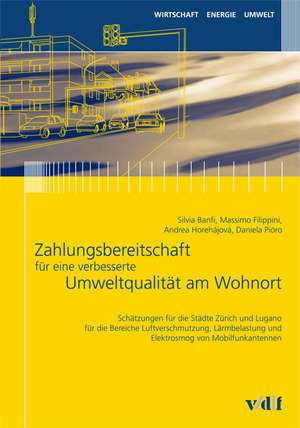 Zahlungsbereitschaft für eine verbesserte Umweltqualität am Wohnort de Silvia Banfi