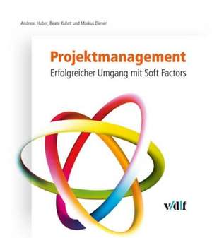 Projektmanagement de Andreas Huber