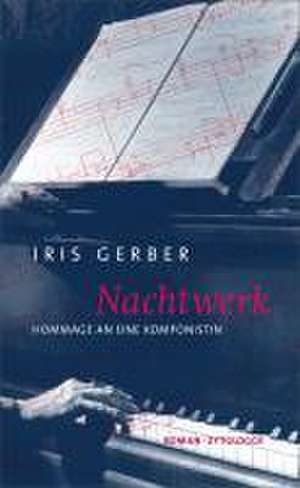 Nachtwerk de Iris Gerber