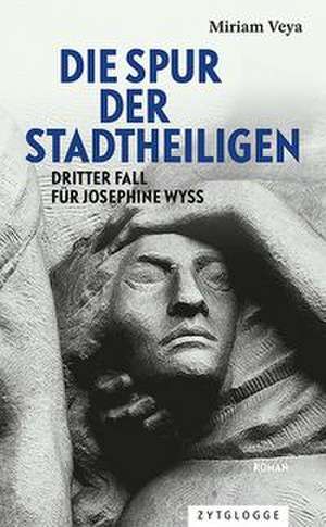 Die Spur der Stadtheiligen de Miriam Veya