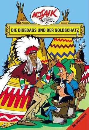 Amerikaserie 11. Die Digedags und der Goldschatz de Lothar Dräger