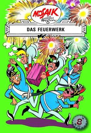 Die Digedags. Erfinder-Serie 08. Das Feuerwerk de Hannes Hegen